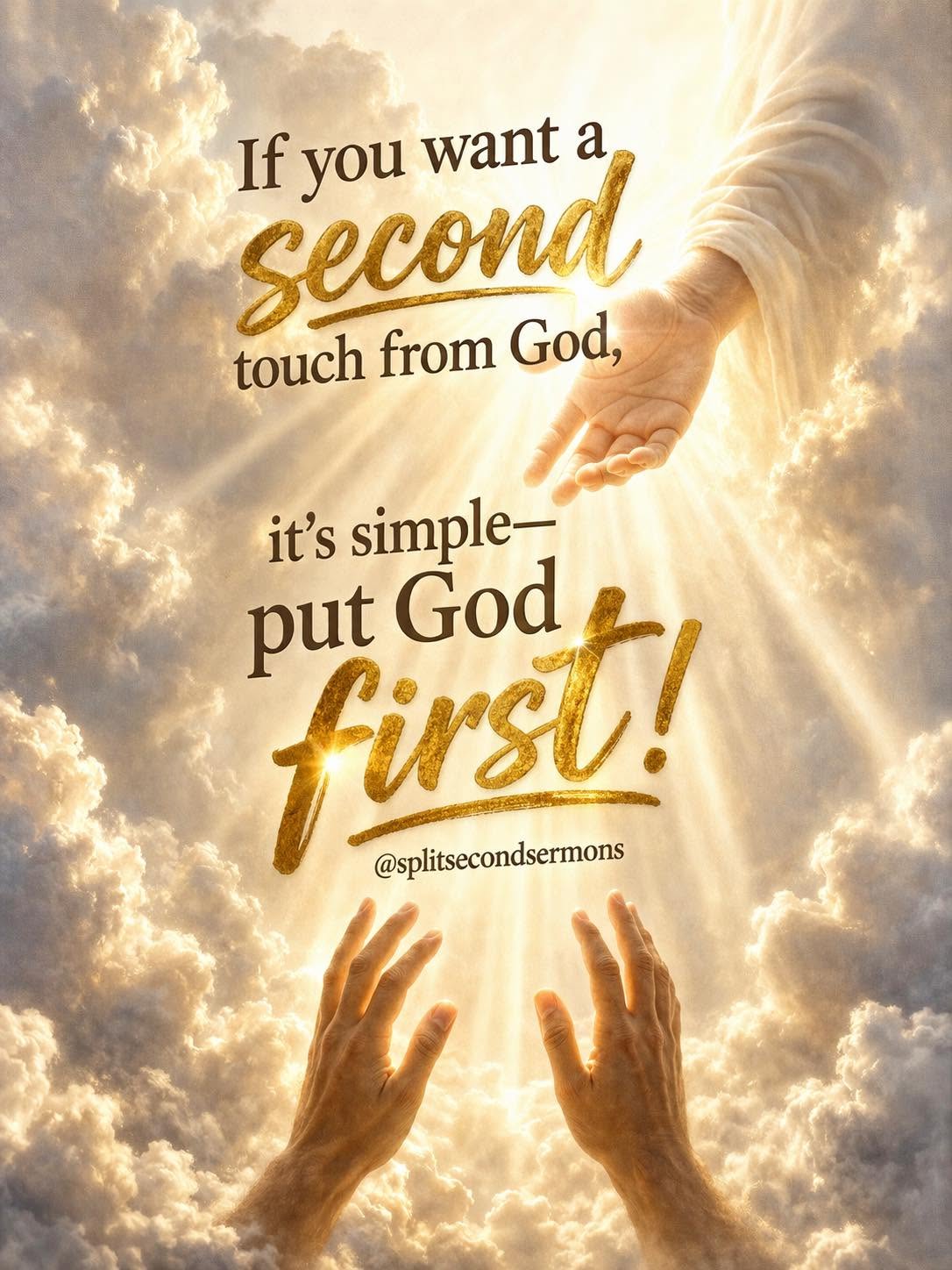 If you want a second touch from God, it's simple — put God first!